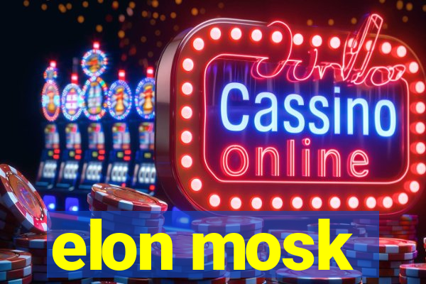 elon mosk